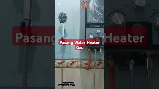 Cara Pasang Water Heater Gas shorts [upl. by Eendys]