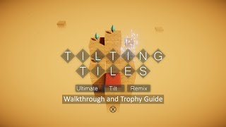 Tilting Tiles Ultimate Tilt Remix  Walkthrough  Trophy Guide  Achievement Guide [upl. by Neelya]