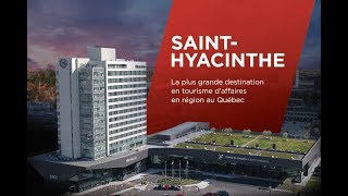 SaintHyacinthe  Destination en tourisme daffaires [upl. by Alyks904]