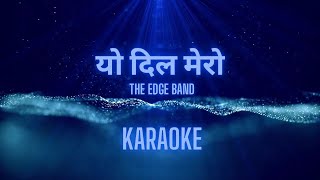 Yo Dil Mero Karaoke Original Version  The Edge Band  Jeewan Gurung [upl. by Ahsropal]