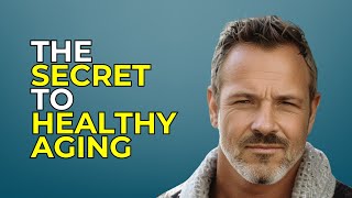 7 Secrets of Healthy Aging [upl. by Tnecillim]