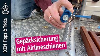 DZN Tipps amp Tricks Gepäckmontage mit Airlineschienen [upl. by Enerehs]