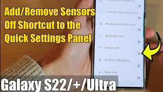 Galaxy S22S22Ultra How to AddRemove Sensors Off Shortcut to the Quick Settings Panel [upl. by Sirref]