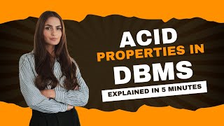 ACID Properties in DBMS  Explained in 5 Minutes [upl. by Kilby381]