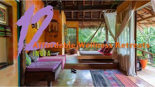 Top 12 Affordable Wellness Retreats in India [upl. by Aerdnua]