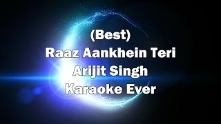 RAAZ AANKHEIN TERI Karaoke with Lyrics  Download link in Description  Arijit Singh  Raaz Reboot [upl. by Gussman]