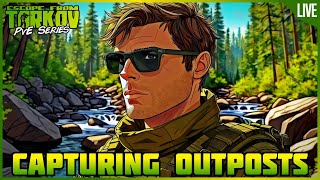 Tarkov PvE Series Capturing Outposts [upl. by Pohsib]