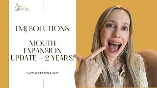 Mouth Expansion for TMJ 2 Year Update [upl. by Allwein]