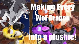 Making Every Wings of Fire Dragon Into A Plush Part 7 [upl. by Noeled]