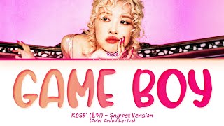 SNIPPET ROSÉ Game Boy Lyrics Color Coded Lyrics [upl. by Kane]