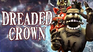 FNAF Song quotDreaded Crownquot By DHeusta  Animation Music Video [upl. by Asila]