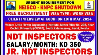 NDT INSPECTOR  Jr NDT INSPECTOR  KNPC KUWAIT 🇰🇼 [upl. by Latreese]