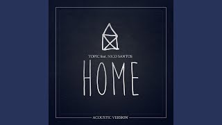 Home feat Nico Santos Acoustic Version [upl. by Enitsuj140]