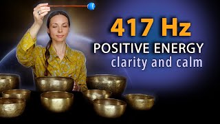 Positive Energy Flow  417 Hz Healing Frequencies for Mental Clarity and Calm [upl. by Yorgerg204]