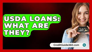 USDA Loans What Are They  CreditGuide360com [upl. by Catlaina865]