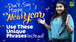 Don’t Say  Happy New Year 🥳  Learn Unique Phrases For New Year Messages amp Wishes 2022 [upl. by Adebayo946]