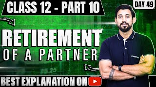 Retirement of a Partner  Chapter 4  Accountancy Class 12  Part 9 [upl. by Marijane]