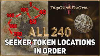 Dragons Dogma 2 ALL 240 Seeker Token Locations In Order [upl. by Anilag]