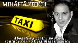 Mihaita Piticu  Taxi duma unde vrei  Cover  HiT [upl. by Munn]