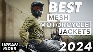 BEST MESH MOTORCYCLE JACKETS 2024 [upl. by Ennovy]