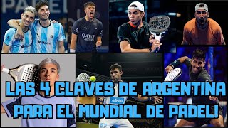 LAS 4 CLAVES DE ARGENTINA  MUNDIAL DE PADEL DE QATAR [upl. by Kapoor]