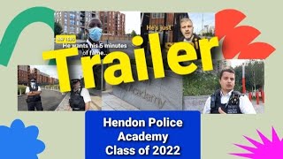 Trailer  Hendon Police Academy Class of 2022  Theres always a twist [upl. by Animar]