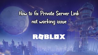 How to fix private server link not working issue not entirely [upl. by Trevar323]