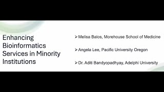 Enhancing Bioinformatics Services in Minority Institutions October 18 2024 [upl. by Adamsun]