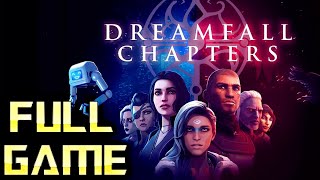 DREAMFALL CHAPTERS  Full Game Walkthrough  No Commentary [upl. by Merce]