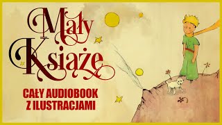 🟡 Mały Książę  CAŁOŚĆ 2 GODZINY  audiobook z ilustracjami [upl. by Navi]