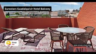 Eurostars Guadalquivir Hotel  Full Review  Voyage Spain [upl. by Imrots449]