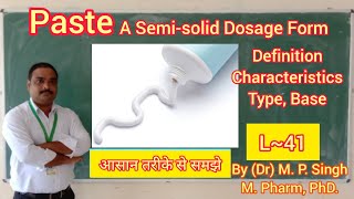 Pastes  Definition  Types  Base Used  Preparation  Semisolid Dosage Form  Pharmaceutics  L41 [upl. by Sardse]