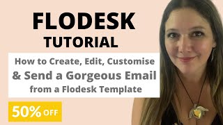 FLODESK Tutorial How to Edit Customise amp Send a Gorgeous Email Using Templates [upl. by Enelym]