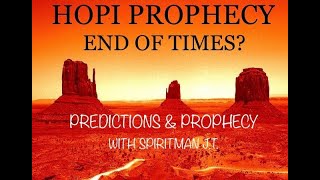 Hopi End Of Times Prophecy [upl. by Walford]