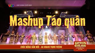 Mashup những các khúc chất lừ Táo quân 20 năm qua  Táo quân 2023 [upl. by Amehsat]