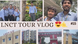 Lnct Campus Bhopal Tour Vlog vlog15 [upl. by Odravde]