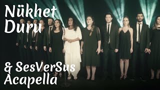 Nükhet Duru  SesVerSus Acapella [upl. by Anitra]