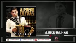 Alfredo Olivas  El Inicio Del Final  Estudio 2015 [upl. by Charmane358]