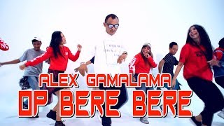 Op Bere Bere  Alex Gamalama  Official Video Lirik [upl. by Ellehcrad]