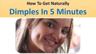 How To Get Dimples Naturally In 5 Minutes [upl. by Ettenauq]