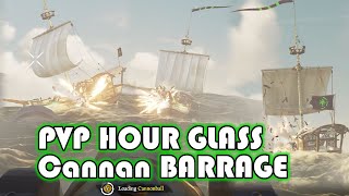 PVP HOUR GLASS Cannon Barrage  NO Cannons Left Sea Of Thieves [upl. by Anassor]