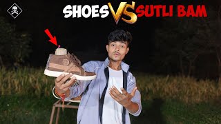 DIWALI SPECIAL shoes vs sutli Bam Experiment 🤯 [upl. by Hornstein]