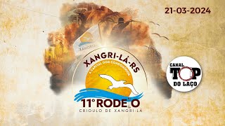 11º RODEIO CRIOULO DE XANGRILÁ  RS [upl. by Lednic111]