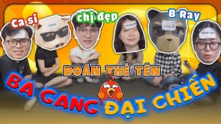 Trò chơi thẻ tên chấp niệm rapper tên R thắng trong 3 nốt nhạc nhờ quotChị đẹpquot  Ba Gang Đại Chiến [upl. by Hanahs227]