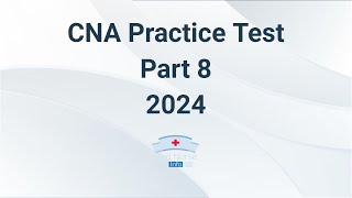 CNA Practice Test 2024  Part 8 60 Questions With Explained Answer [upl. by Wayolle]