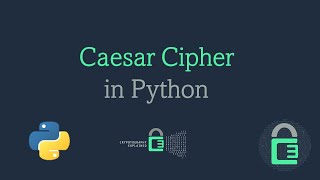 Caesar Cipher  Python Example [upl. by Alban]