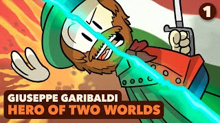 Giuseppe Garibaldi Hero of Two Worlds  Italian History  Extra History  Part 1 [upl. by Lehsar]