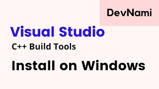 How to Install Microsoft Visual C Build Tools on Windows 10 [upl. by Sualakcin]