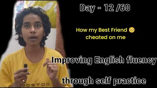 Improving Spoken English in 60 Days challenge  through self practice [upl. by Dahsar432]