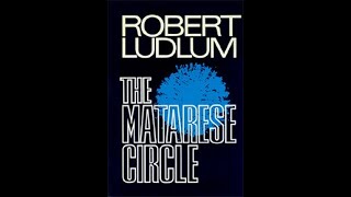 quotThe Matarese Circlequot By Robert Ludlum [upl. by Lleder]